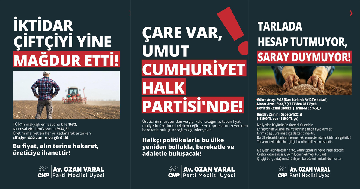 PM ÜYESİ OZAN VARAL: “İKTİDAR ÇİFTÇİYİ YİNE MAĞDUR ETTİ”