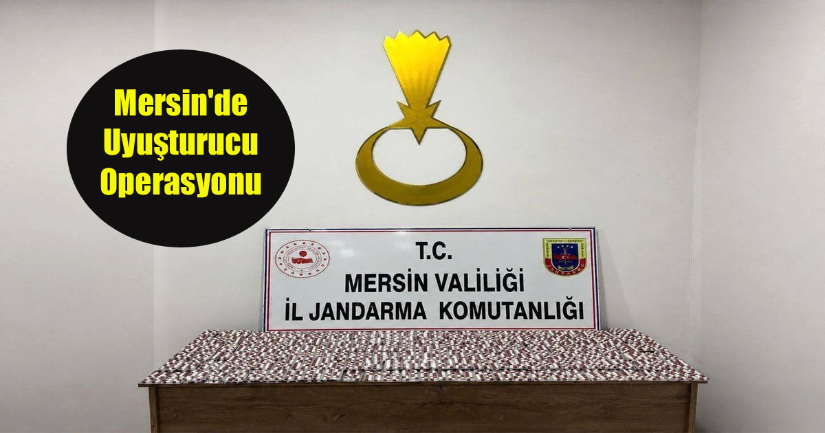 Mersin'de Uyuşturucu Operasyonu