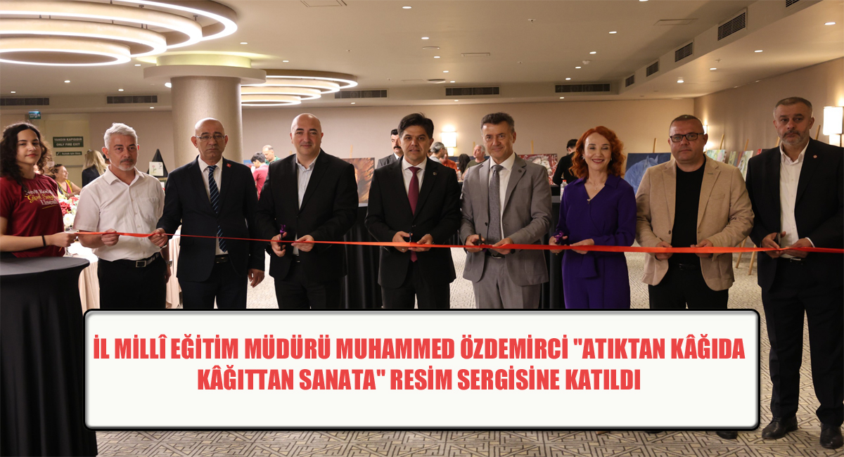 İL MİLLÎ EĞİTİM MÜDÜRÜ MUHAMMED ÖZDEMİRCİ 