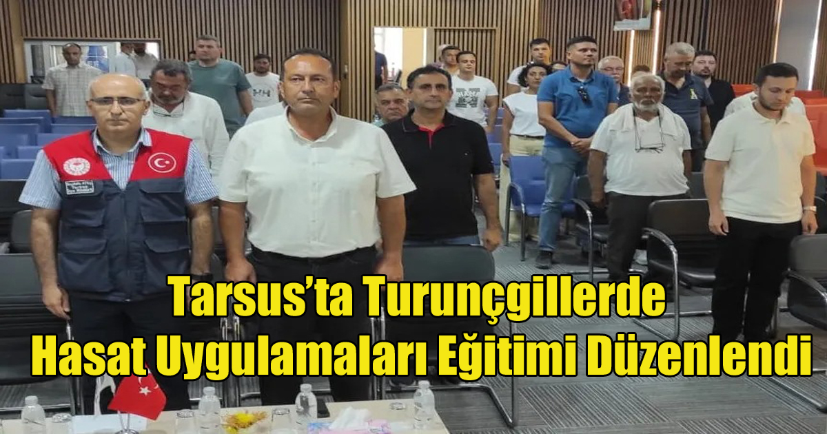 Tarsus’ta Turunçgillerde Hasat Uygulamaları Eğitimi Düzenlendi